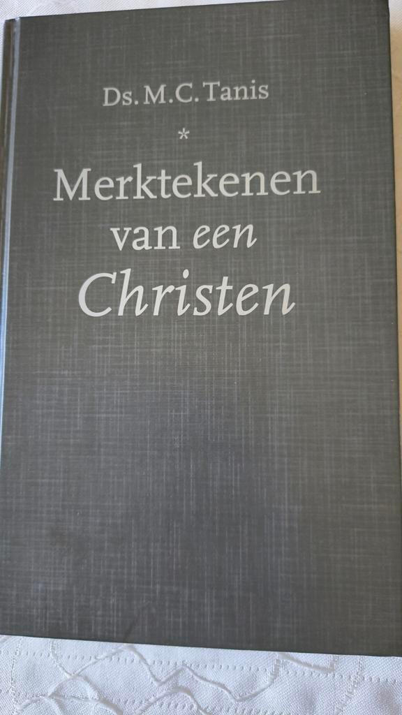 De merktekenen van een Christen. Ds MC Tanis, Boeken, Christendom | Protestants, Ophalen of Verzenden, Zo goed als nieuw, Ds MC Tanis