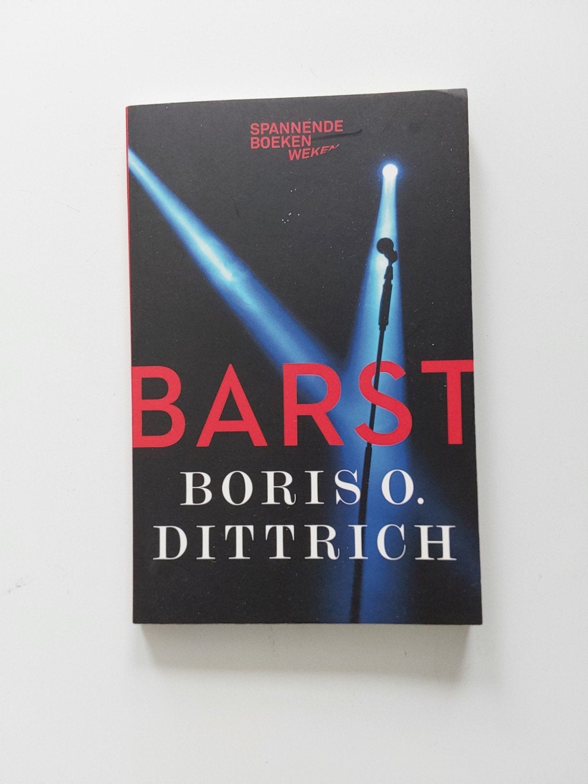 Boris O. Dittrich : Barst, Ophalen of Verzenden, Zo goed als nieuw, Boris O. Dittrich