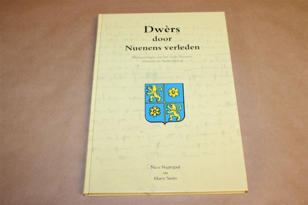 Dwèrs door Nuenens Verleden — Gerwen & Nederwetten, Ophalen of Verzenden, Zo goed als nieuw