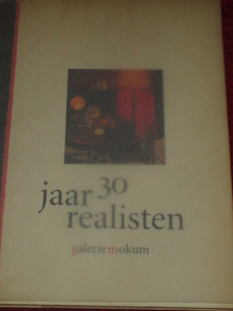 Realisten - 30 jaar realisten - galerie mokum., Ophalen of Verzenden, Gelezen, Schilder- en Tekenkunst