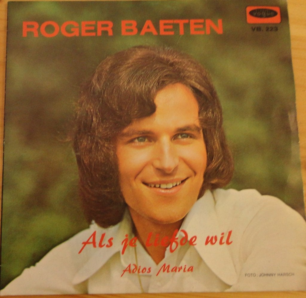 Roger Baeten > Als je liefde wil, Ophalen of Verzenden, Gebruikt, 7 inch, Nederlandstalig