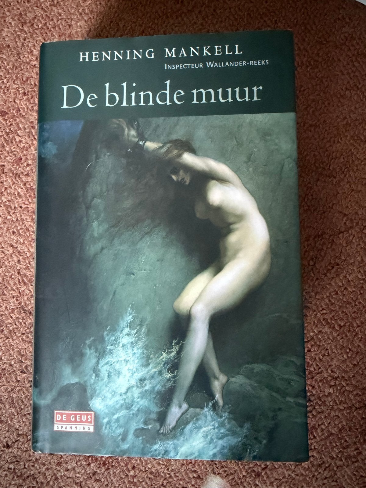 De blinde muur - Henning Mankell (Inspecteur Wallander), Ophalen of Verzenden, Zo goed als nieuw, Scandinavië