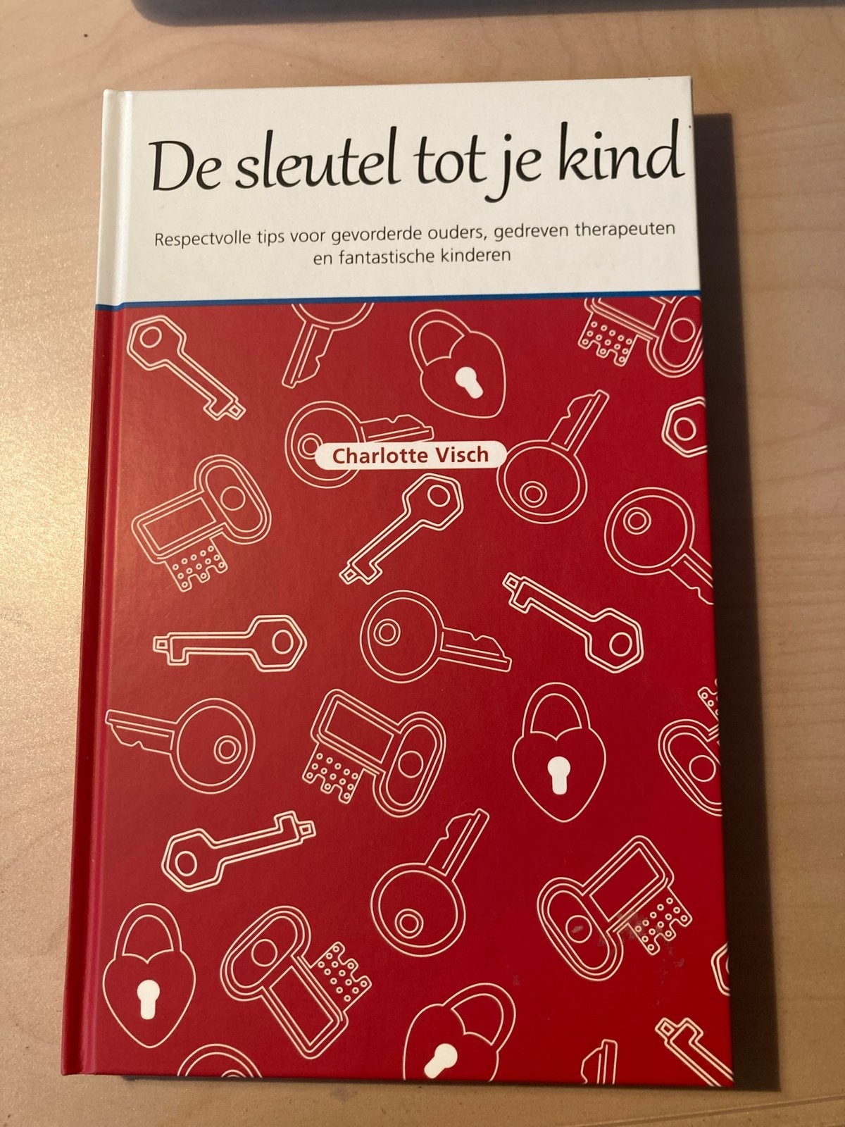 De sleutel tot je kind - Charlotte Visch (nieuw), Ophalen of Verzenden, Nieuw, Opvoeding tot 6 jaar