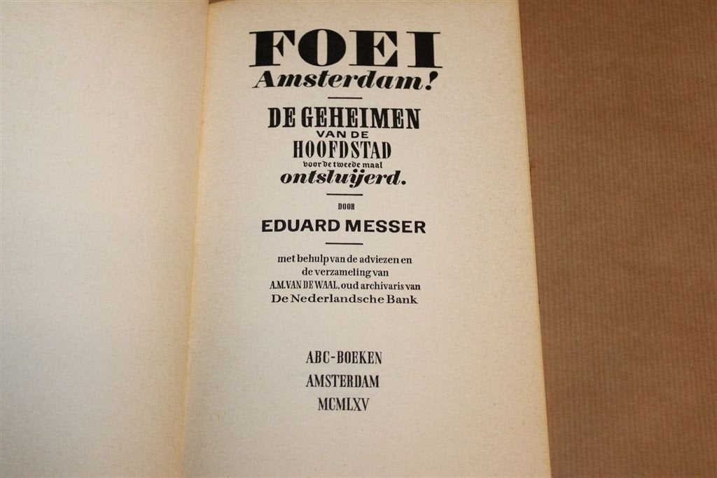 Foei Amsterdam — Geheimen van de Hoofdstad in de 19e Eeuw, Ophalen of Verzenden, Gelezen