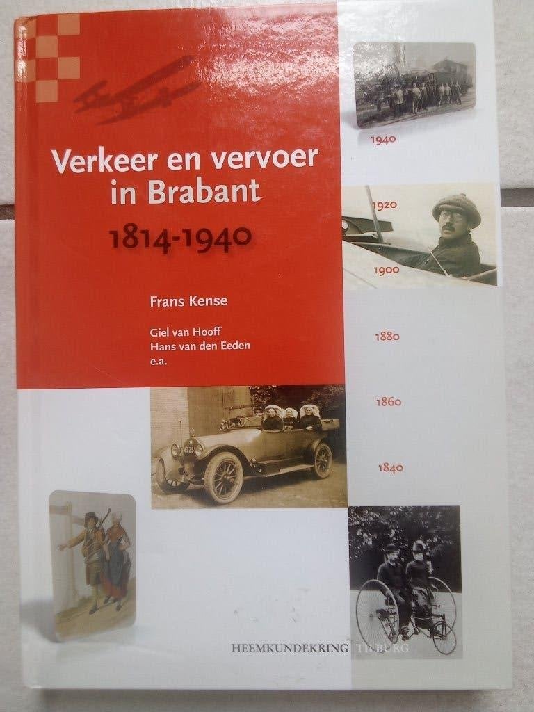 Verkeer en vervoer in Brabant  1814 1940, Ophalen of Verzenden, Zo goed als nieuw, Diverse, Overige vervoermiddelen