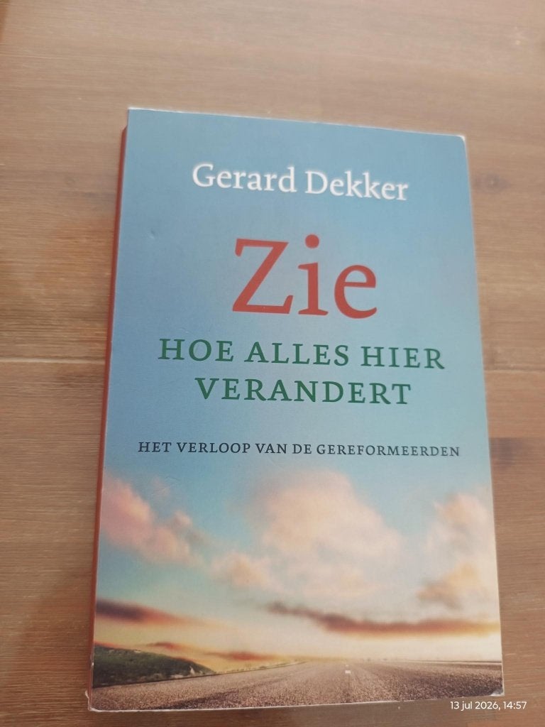 Zie hoe alles hier verandert, Gerard Dekker, Ophalen of Verzenden, Zo goed als nieuw