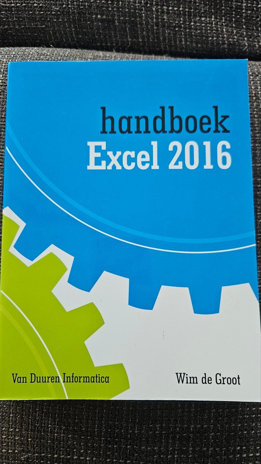 Wim de Groot - Handboek Excel 2016, Ophalen, Wim de Groot, Zo goed als nieuw, Internet of Webdesign