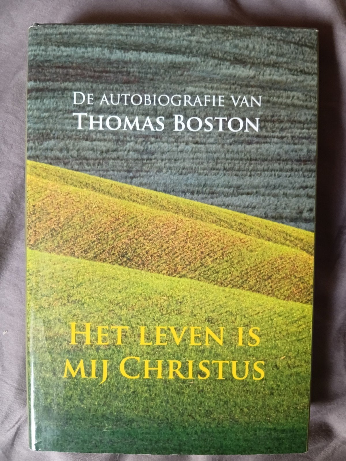 Thomas Boston - Het leven is mij Christus. Autobiografie, Boeken, Ophalen of Verzenden, Zo goed als nieuw, Thomas Boston