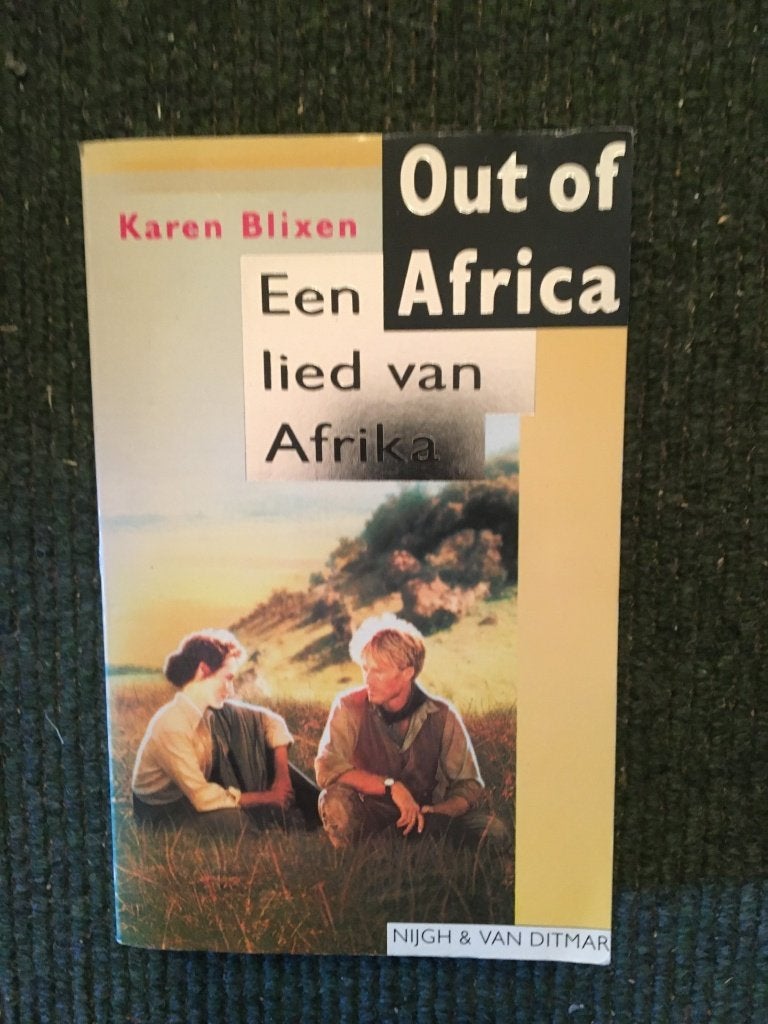 Out of Africa/ Een lied van Afrika ; door Karen Blixen, Ophalen of Verzenden, Zo goed als nieuw, Karen Blixen, Afrika