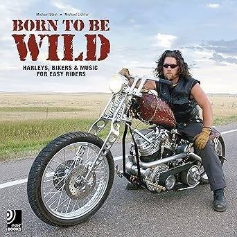 Born to Be Wild: Harleys, Bikers & Music for Easy Riders, Ophalen of Verzenden, Gelezen, Merk of Model
