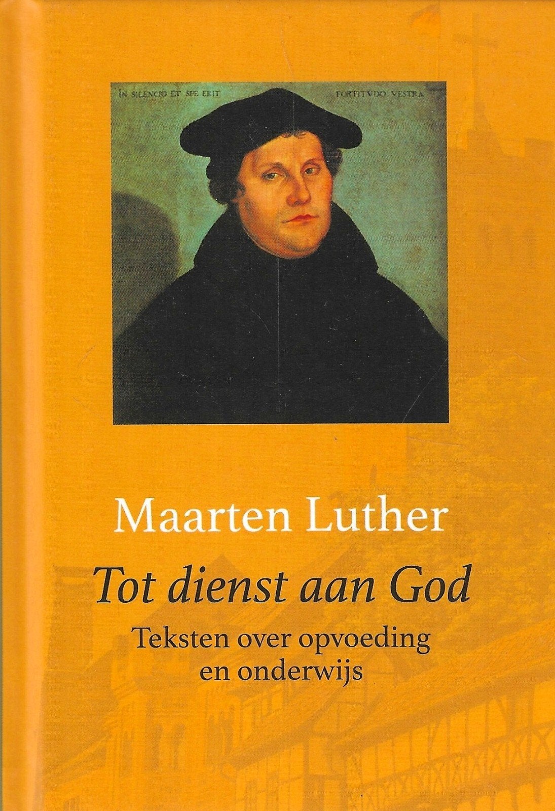 Maarten Luther - Tot dienst aan God, Ophalen of Verzenden, Zo goed als nieuw, Maarten Luther