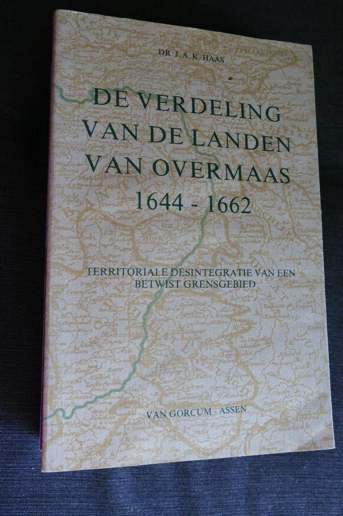 dr. J.A.K. Haas - De verdeling van de landen van Overmaas, Ophalen of Verzenden, Gelezen, Dr. J.A.K. Haas