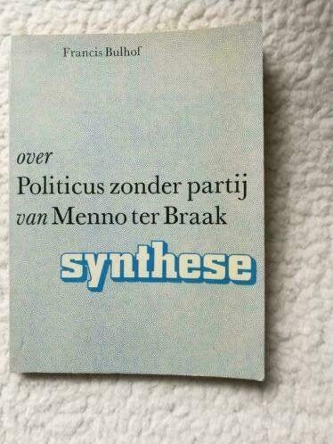 Bulhof - over Politicus zonder partij van Menno ter Braak, Ophalen of Verzenden, Gelezen, Francis Bulhof