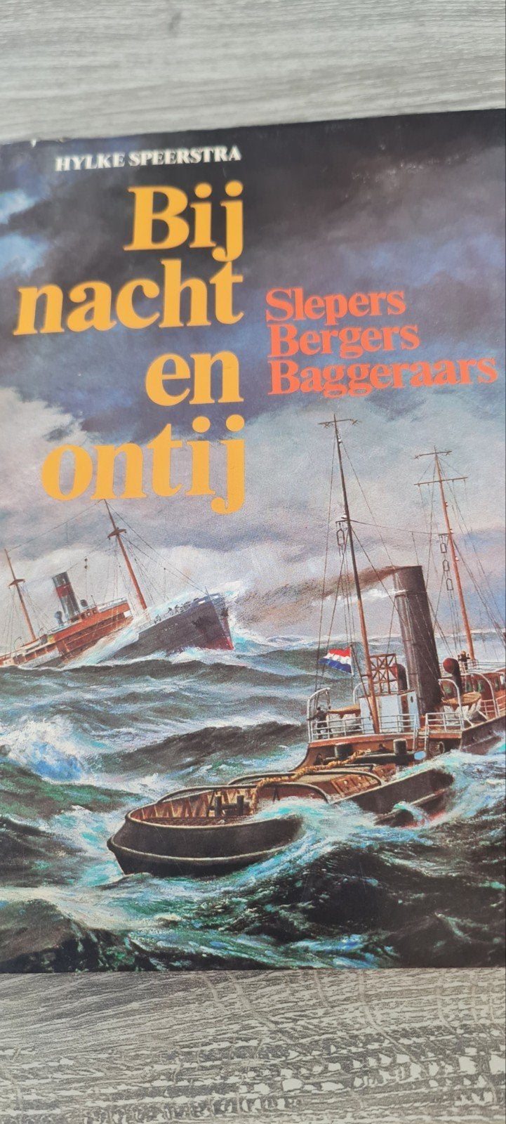 Bij nacht en ontij - Hylke Speerstra (Slepers, Bergers), Ophalen of Verzenden, Gelezen, Hylke Speerstra, Nederland