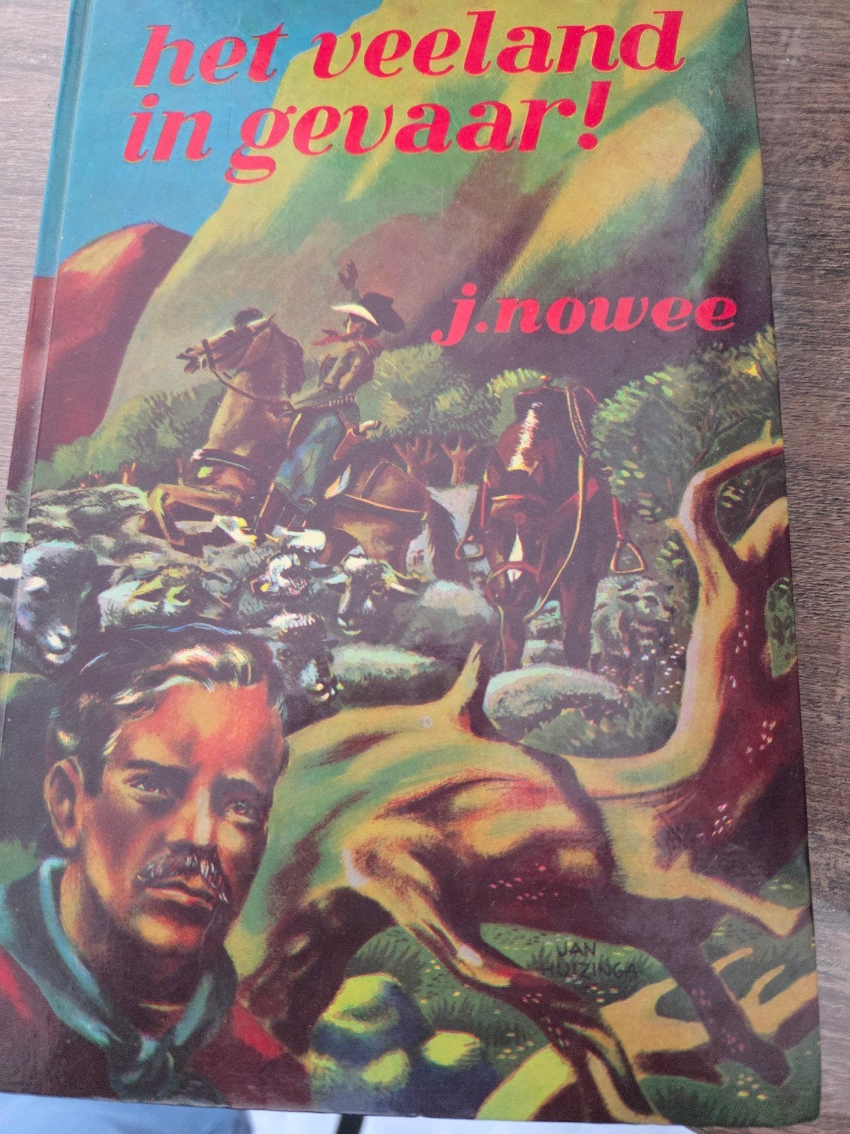 Het Veeland in Gevaar! - J. Nowee (Western), Ophalen, Gelezen, J. Nowee