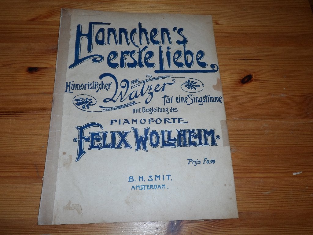 Hannchen's erste liebe - felix wollheim, Zang, Gebruikt, Ophalen of Verzenden, Artiest of Componist