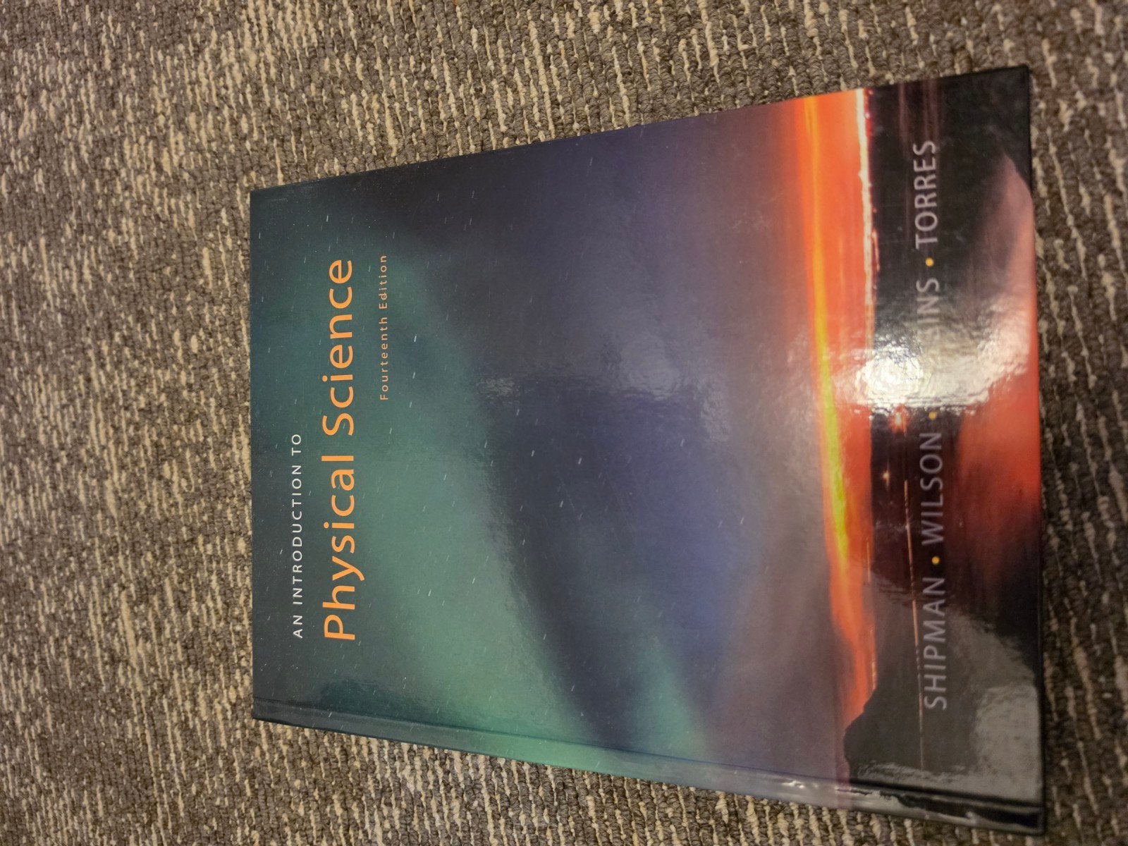 An Introduction to Physical Science - Veertiende Editie, Shipman, Wilson, Torres, Ophalen of Verzenden, Zo goed als nieuw, Beta