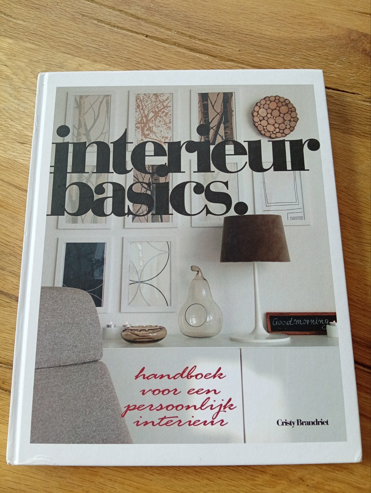 Interieur Basics - Handboek voor een persoonlijk interieur, Ophalen of Verzenden