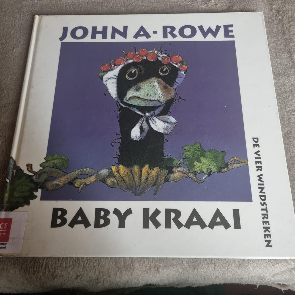 Baby Kraai - John A. Rowe Prentenboek, Ophalen of Verzenden, Gelezen, John A. Rowe, Prentenboek