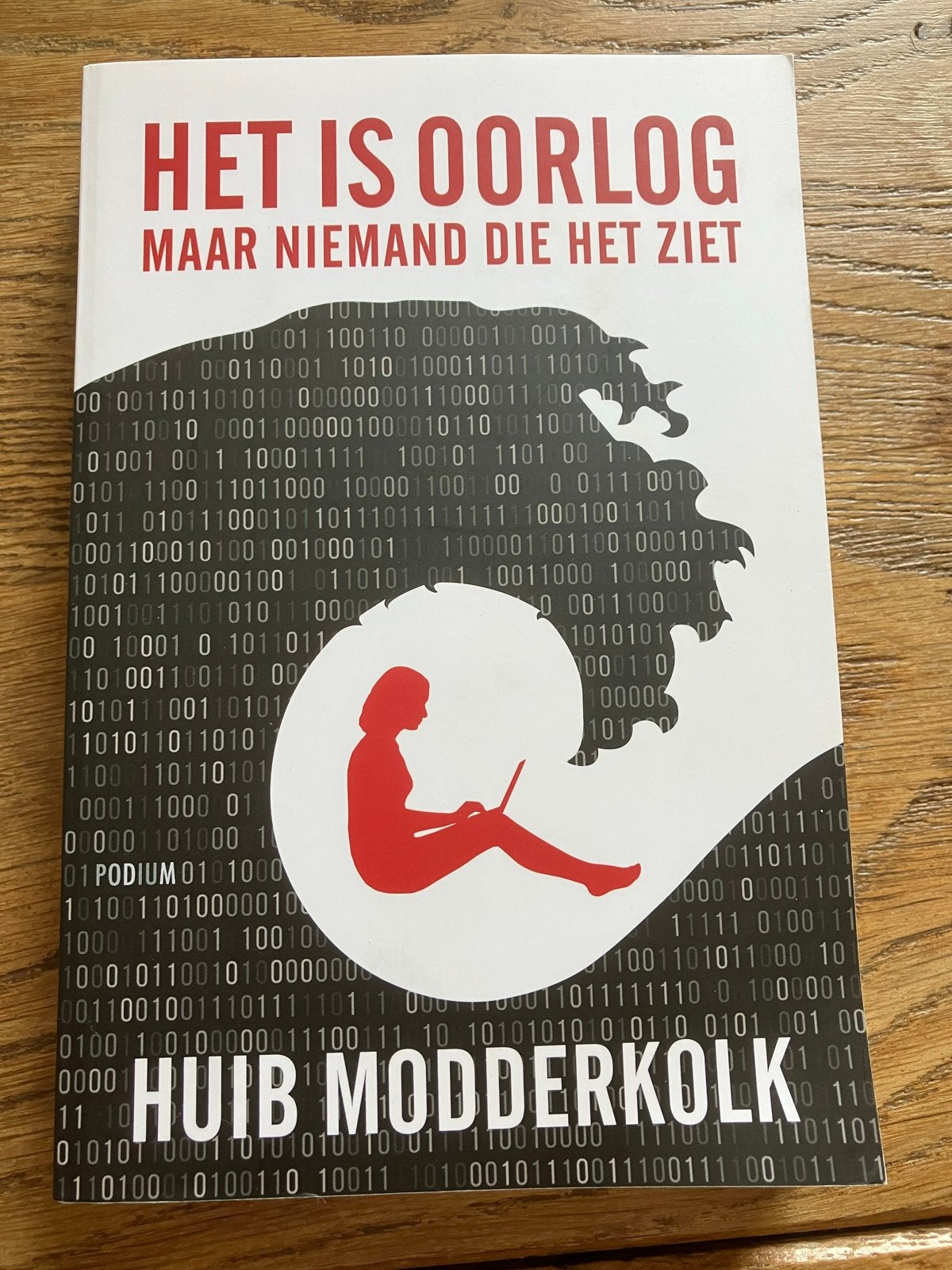 Het is oorlog maar niemand die het ziet - Huib Modderkolk, Ophalen of Verzenden, Gelezen, Nederland