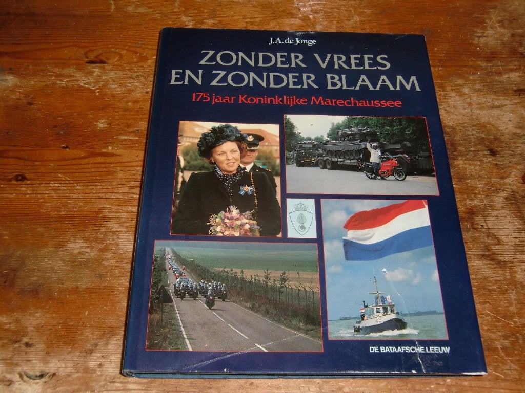 175 jaar Kon. Marechaussee : Zonder vrees en blaam (KMAR), Ophalen of Verzenden, Marechaussee, Nederland, Boek of Tijdschrift