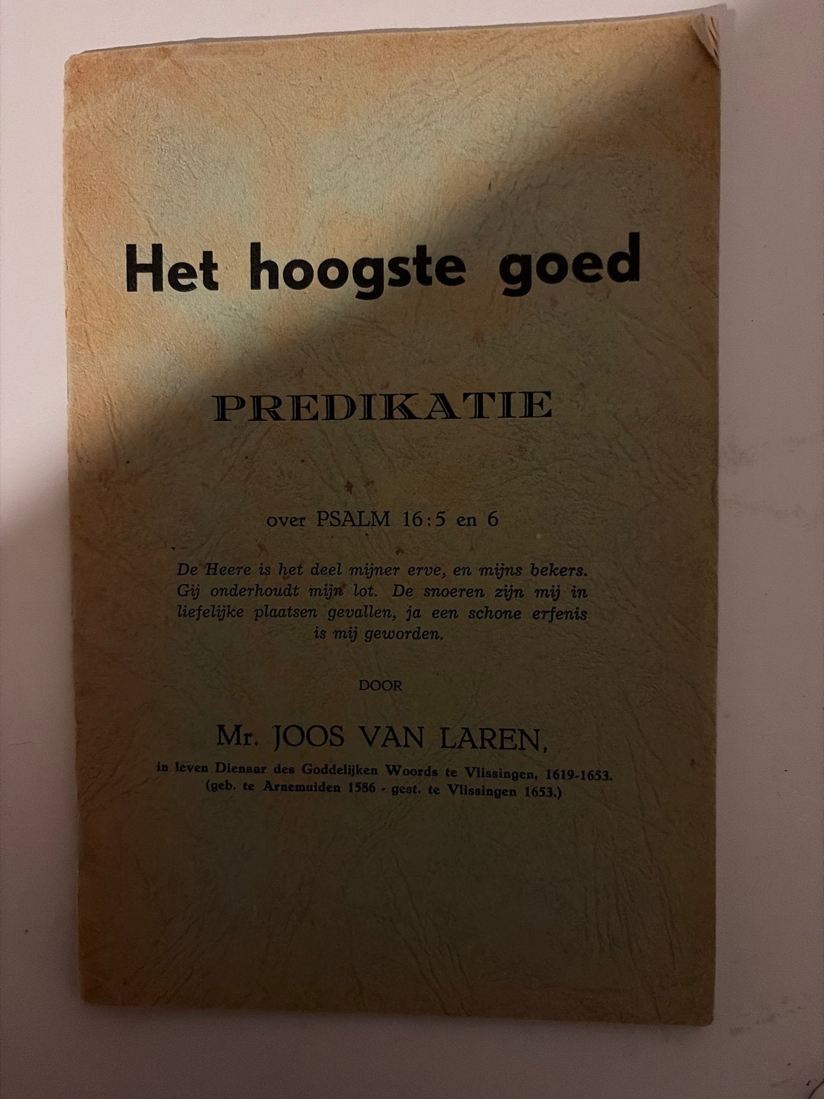Het hoogste goed - Predikatie door Mr. Joos van Laren, Ophalen of Verzenden, Gelezen, Christendom | Protestants