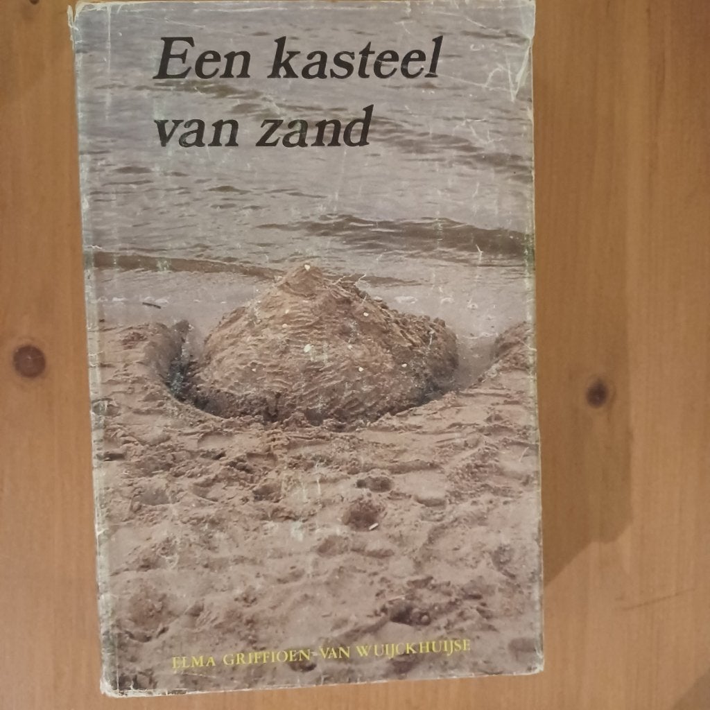 Een kasteel van zand, Gelezen, Ophalen of Verzenden, Nederland, Elma Griffioen-van Wuijckhuijse
