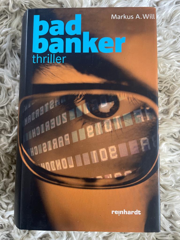 Bad Banker Thriller - Markus A. Will, Ophalen of Verzenden, Gelezen, Europa overig