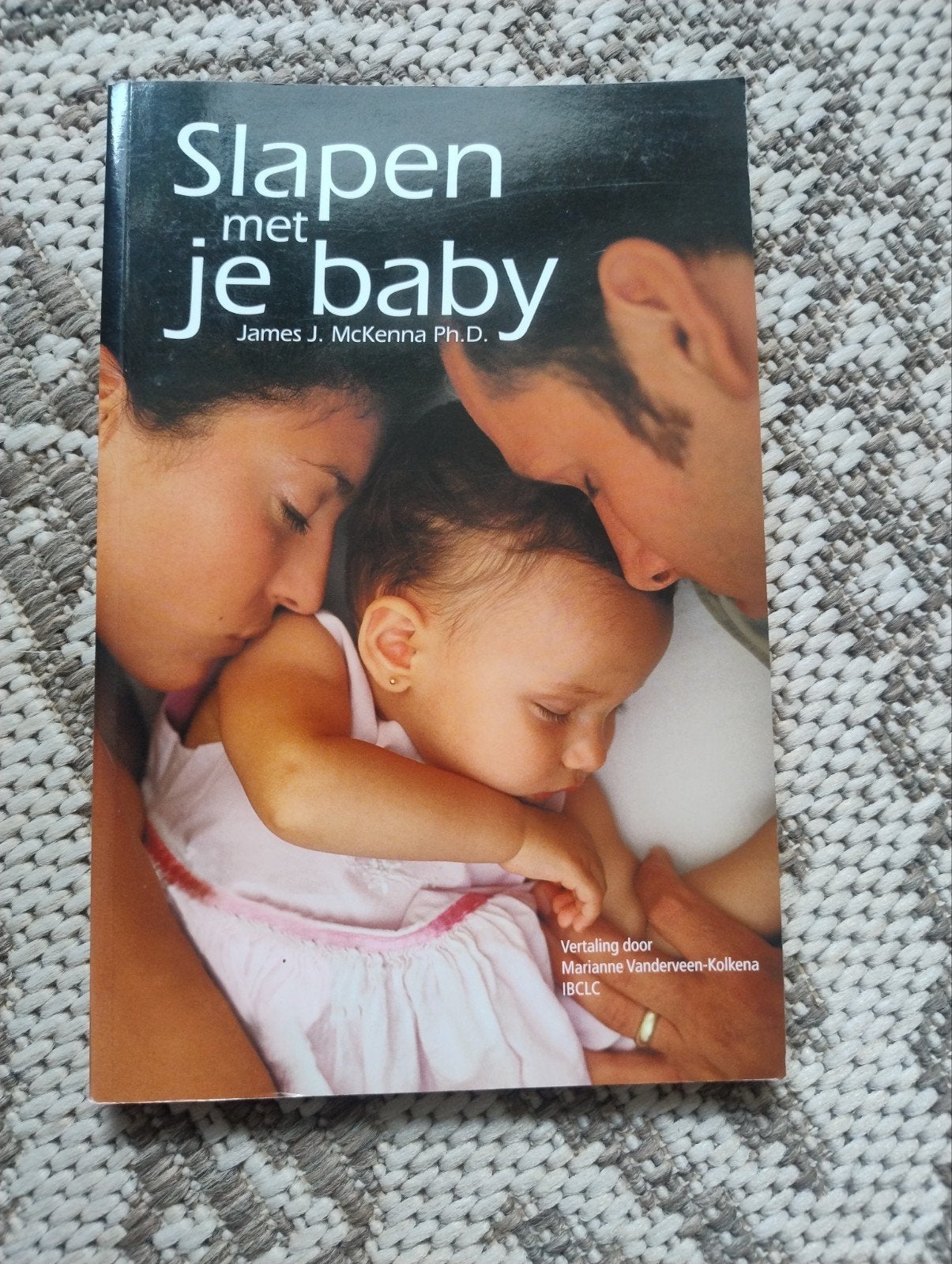Slapen met je baby - James J. McKenna Ph.D., Ophalen of Verzenden, Zo goed als nieuw, Opvoeding tot 6 jaar, James J. McKenna Ph.D.