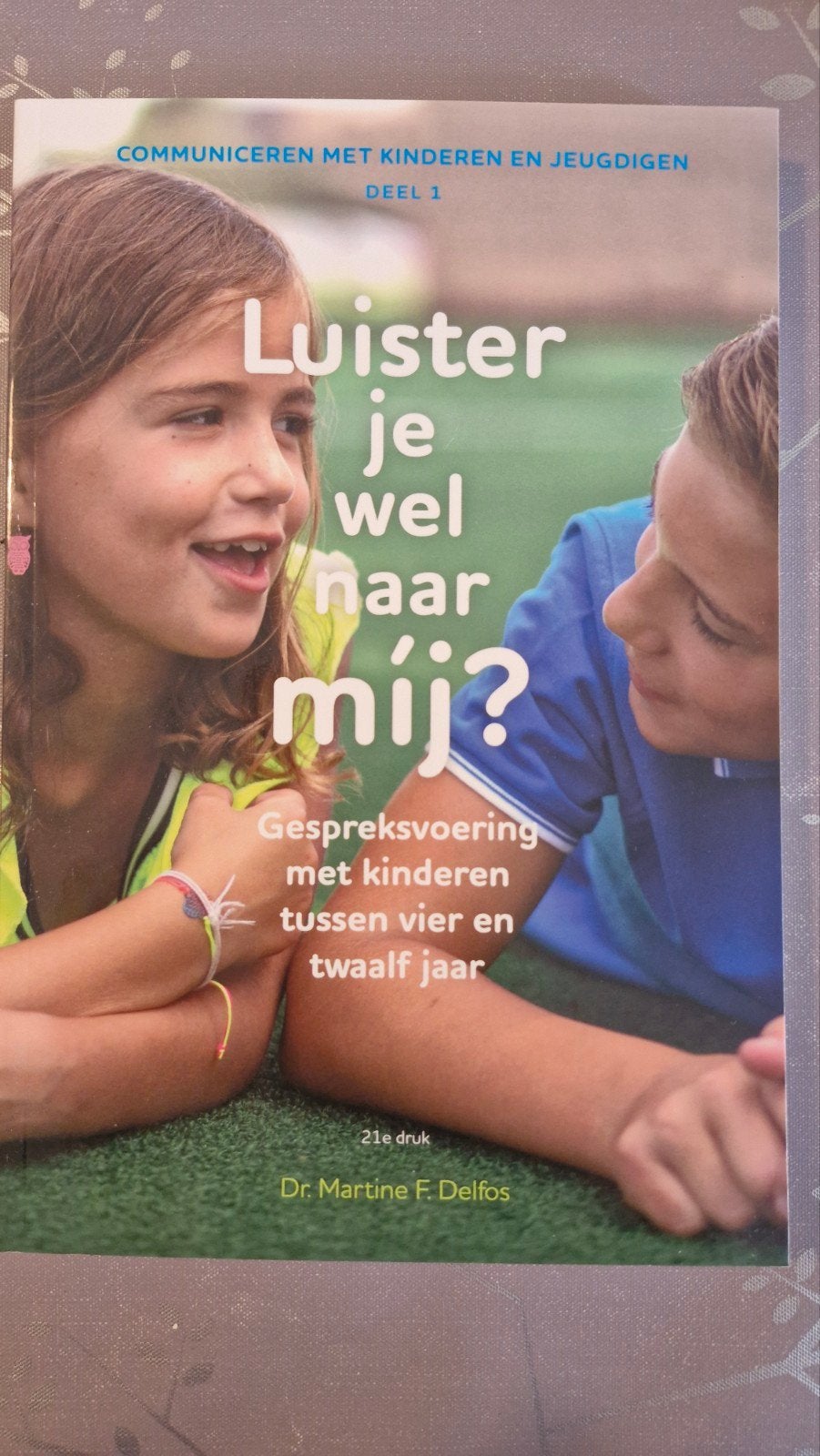 Luister je wel naar mij? Communiceren met kinderen, Zo goed als nieuw, Dr. Martine F. Delfos, Beta, HBO
