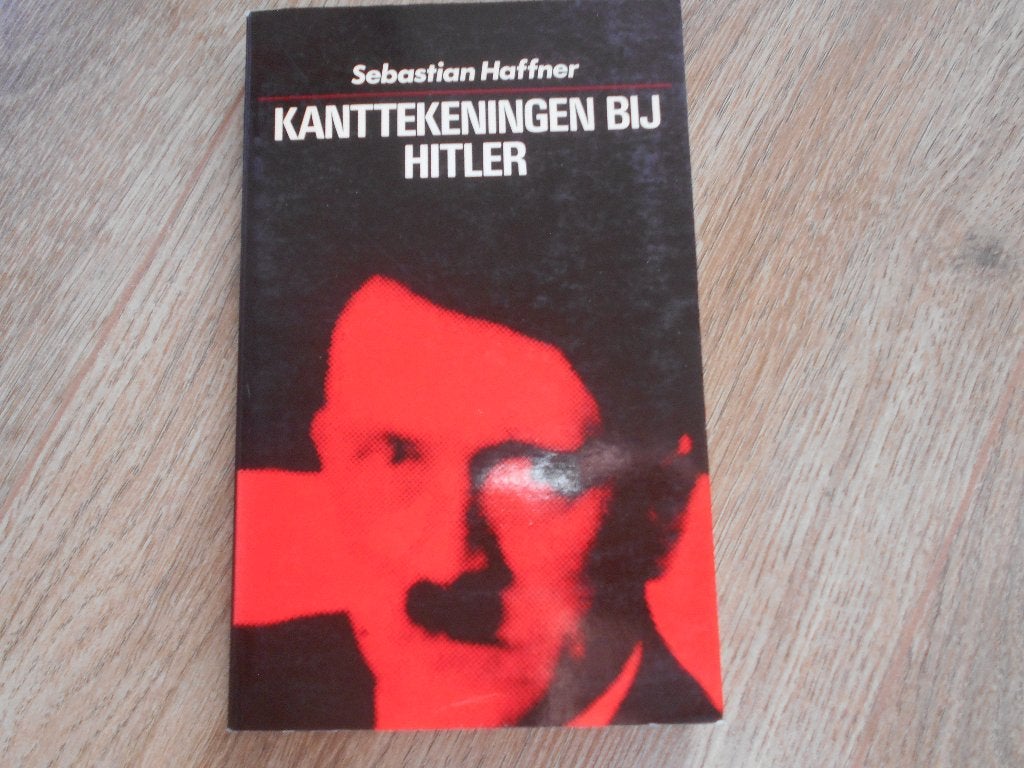 Sebastian Haffner Kanttekeningen bij Hitler, Ophalen of Verzenden, Tweede Wereldoorlog, Zo goed als nieuw, Overige onderwerpen