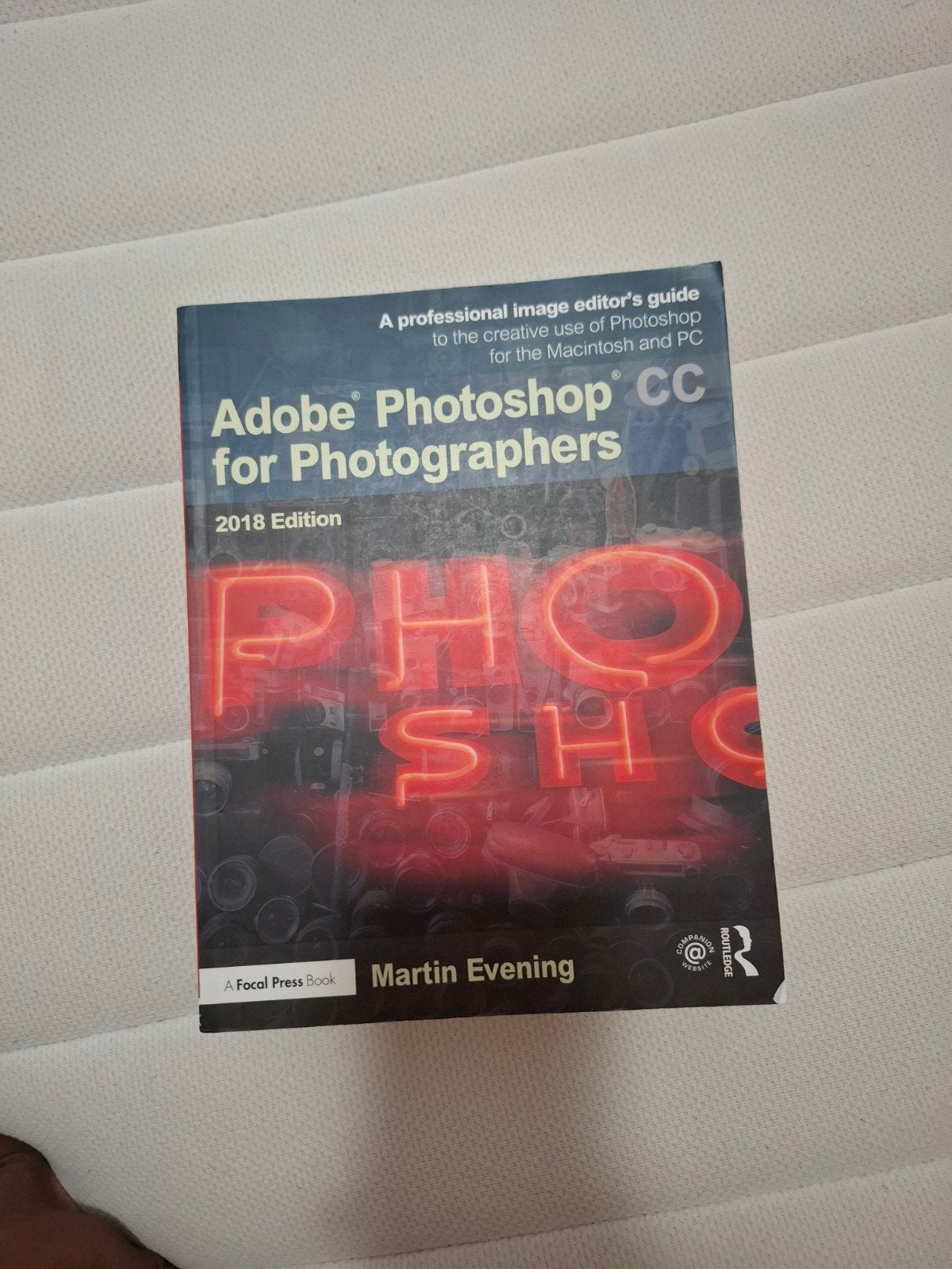 Adobe Photoshop CC voor Fotografen 2018 - Martin Evening, Ophalen of Verzenden, Zo goed als nieuw, Fotografie algemeen, Martin Evening