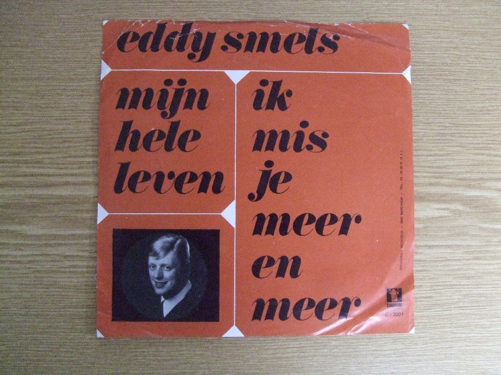 EDDY SMETS     MIJN HELE LEVEN / IK MIS JE MEER EN MEER, Ophalen of Verzenden, Zo goed als nieuw, 7 inch, Nederlandstalig