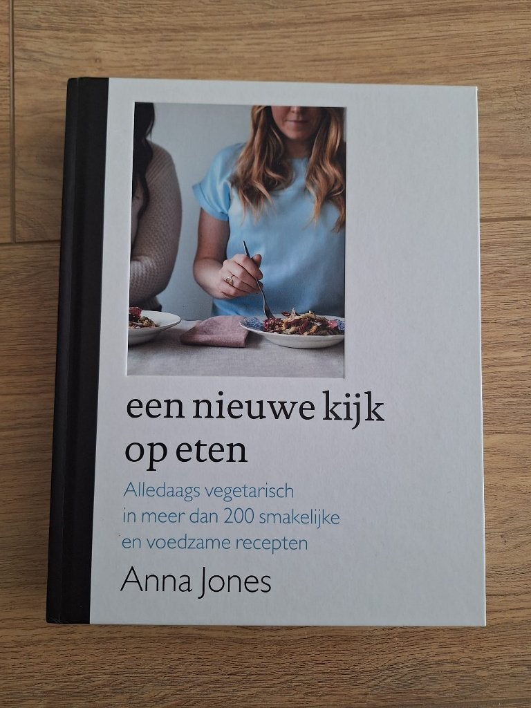 Een nieuwe kijk op eten van Anna Jones, Boeken, Hoofdgerechten, Gezond koken, Anna Jones, Ophalen