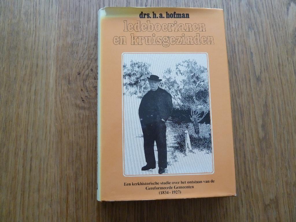 Ledeboerianen en kruisgezinden door Drs H.A. Hofman, Ophalen, Zo goed als nieuw, Christendom | Protestants