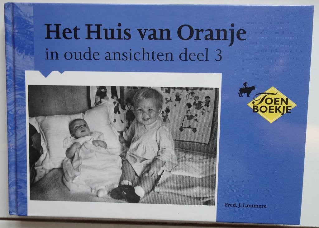 Het huis van Oranje in oude ansichten Deel 3  K3, Ophalen of Verzenden, Nieuw, Kaart, Foto of Prent