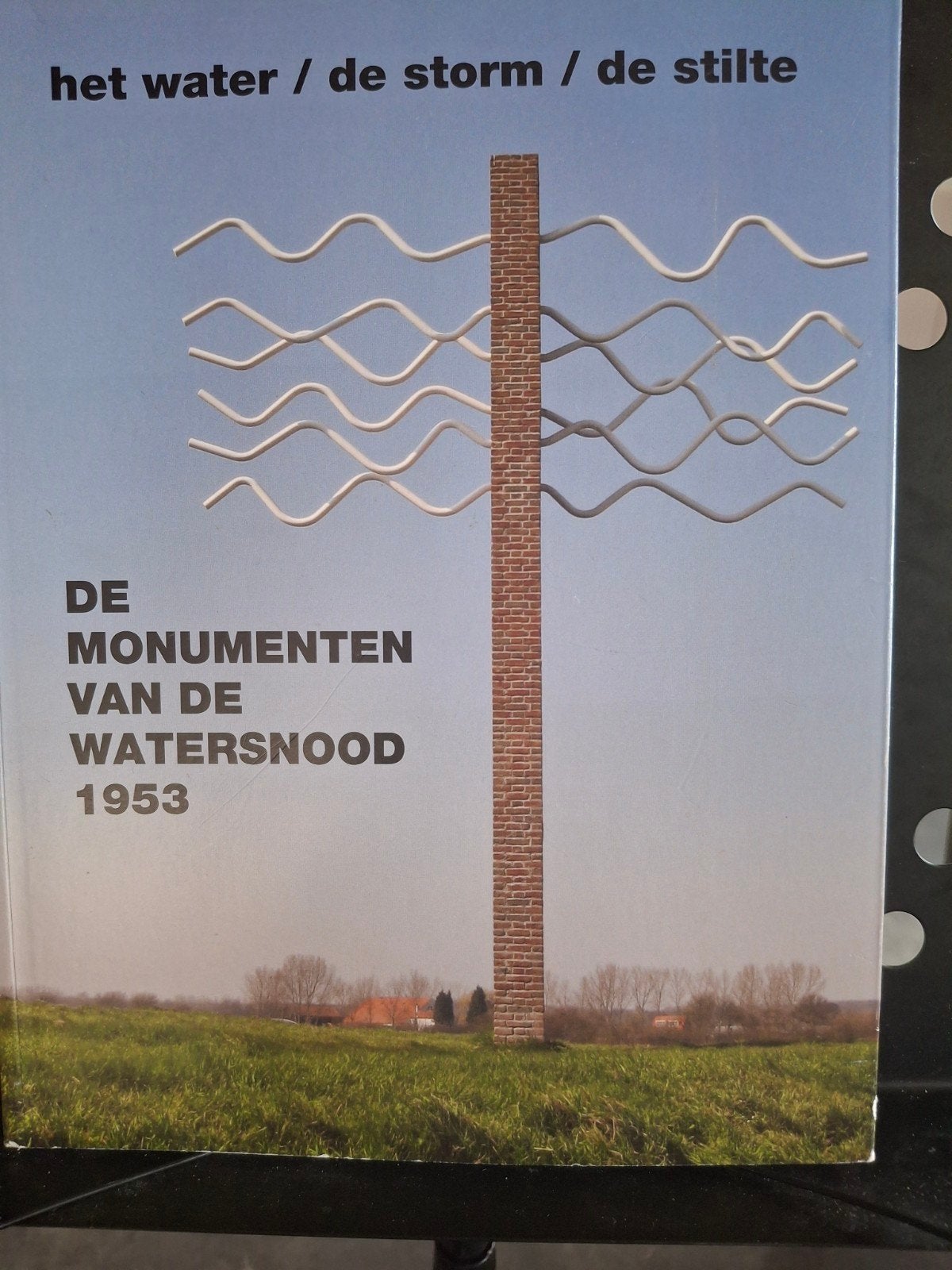 De monumenten van de watersnood 1953, Ophalen of Verzenden, Gelezen
