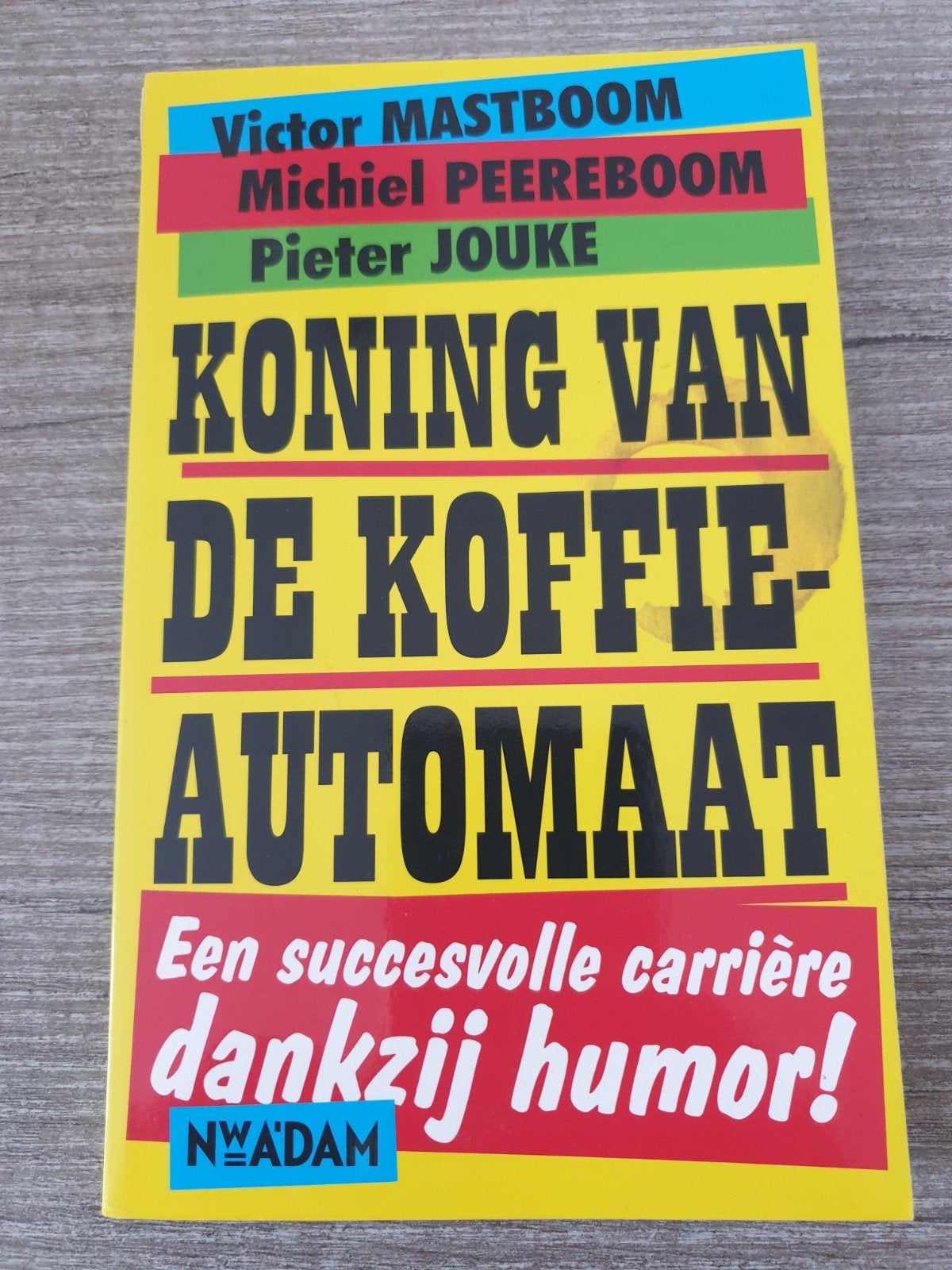Koning van de Koffie-Automaat: Humor op de werkvloer, Ophalen of Verzenden, Gelezen, Victor Mastboom, Michiel Peereboom, Pieter Jouke