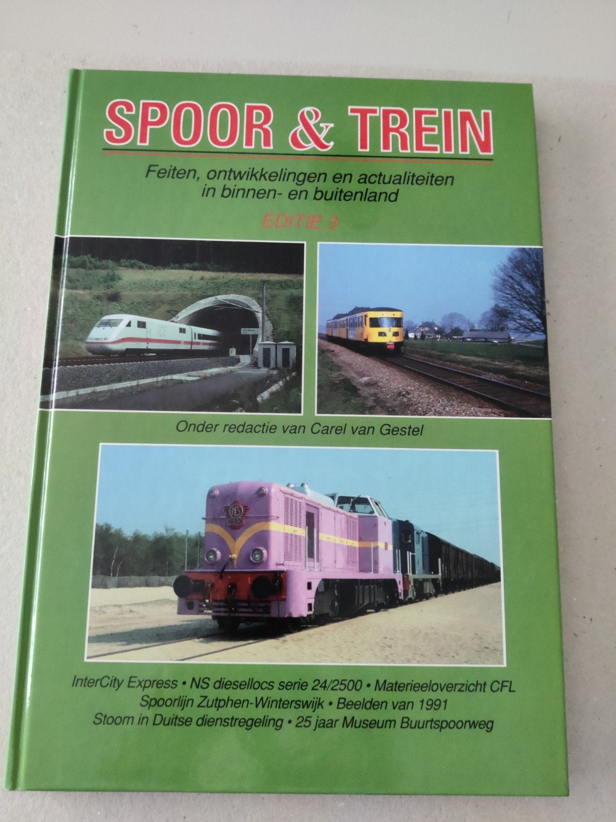 Spoor & Trein - Feiten, ontwikkelingen en actualiteiten, Ophalen of Verzenden, Zo goed als nieuw, Carel van Gestel (redactie)