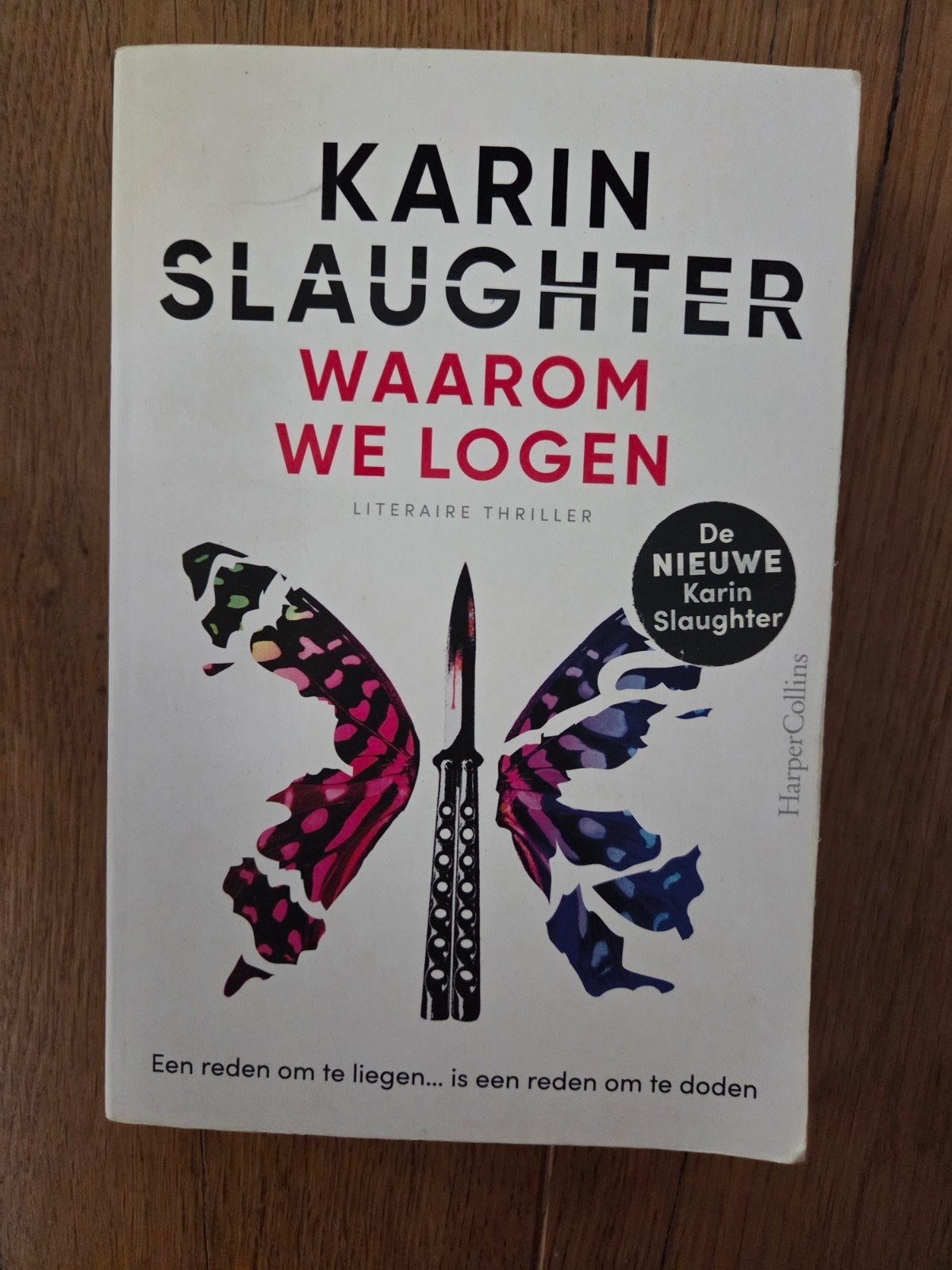 Karin Slaughter - Waarom we logen (Literaire thriller), Ophalen of Verzenden, Zo goed als nieuw, Karin Slaughter, Amerika