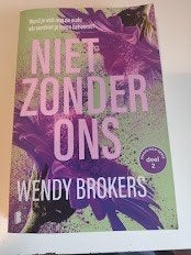 Eindeloos 2 - Niet zonder ons  Auteur:Wendy Brokers, Boeken, Ophalen of Verzenden, Gelezen