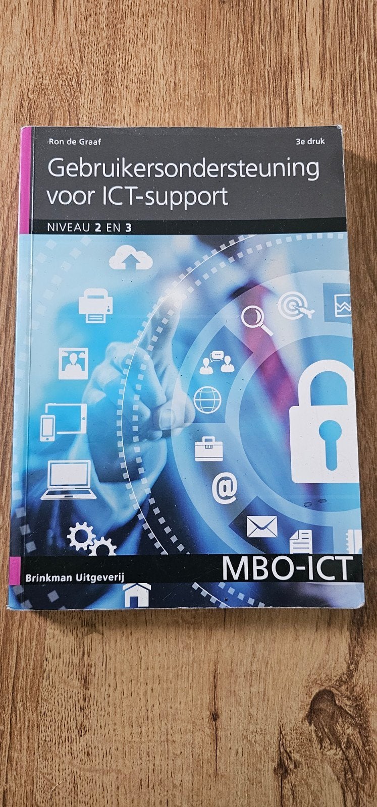 MBO ICT Studieboek. Gebruikersondersteuning voor ICT support, Ophalen of Verzenden, Zo goed als nieuw