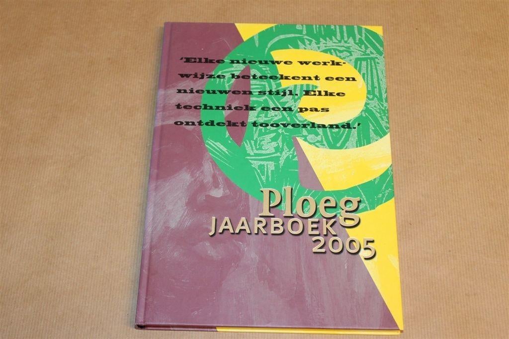 Ploeg jaarboek 2005 — Uitgave Groninger Museum, Ophalen of Verzenden, Zo goed als nieuw