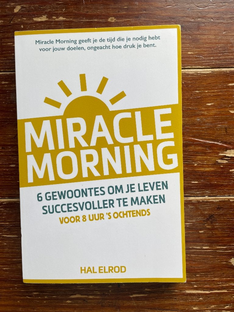 Hal Elrod Miracle morning (je leven succesvoller) 2017, Gelezen, Sociale psychologie, Ophalen of Verzenden, Hal Elrod