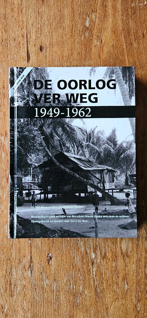 1949 - 1962 Nederlands Nieuw Guinea en de Molukkers 2e druk, Boeken, Gerrit ter Haar, Nieuw, Ophalen of Verzenden, Algemeen