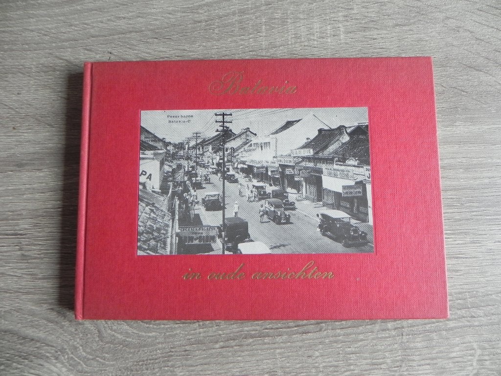 Batavia in Oude Ansichten, Ophalen of Verzenden, H.J. de Graaf, 20e eeuw of later, Gelezen
