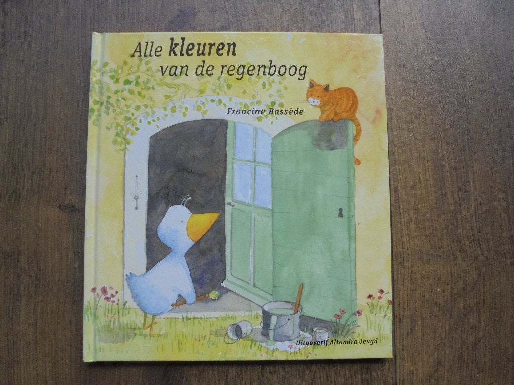 Alle kleuren van de regenboog, Ophalen of Verzenden, Zo goed als nieuw, Francine Bassede