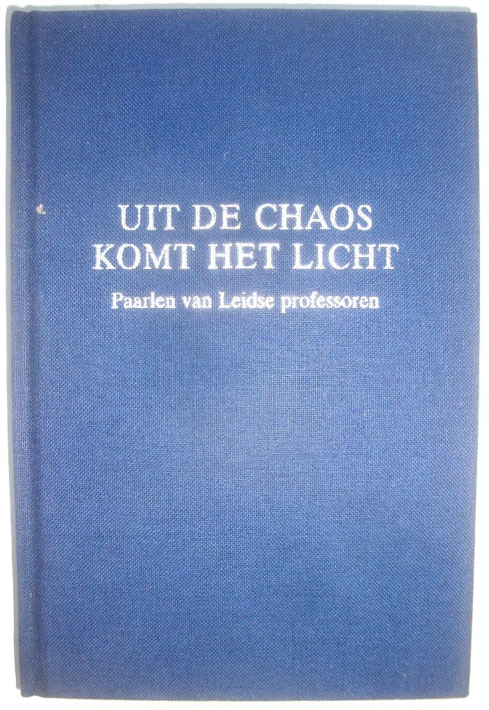 Uit de chaos komt het licht Paarlen van Leidse professoren, Boeken, Leidse professoren, Overige wetenschappen, Ophalen of Verzenden