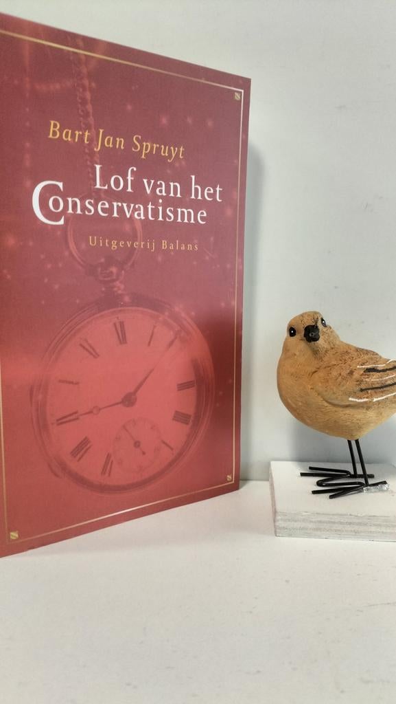 Spruyt, Bart Jan; Lof van het conservatisme, Ophalen of Verzenden, Gelezen