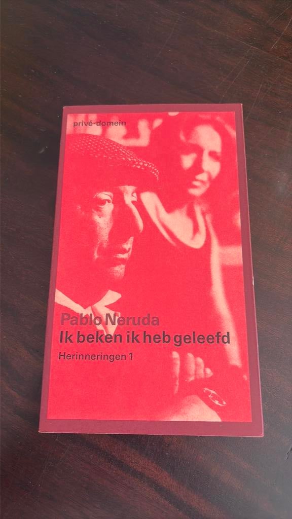 Ik beken ik heb geleefd; Herinneringen 1 - Pablo Neruda, Boeken, Ophalen of Verzenden, Gelezen, Nederland